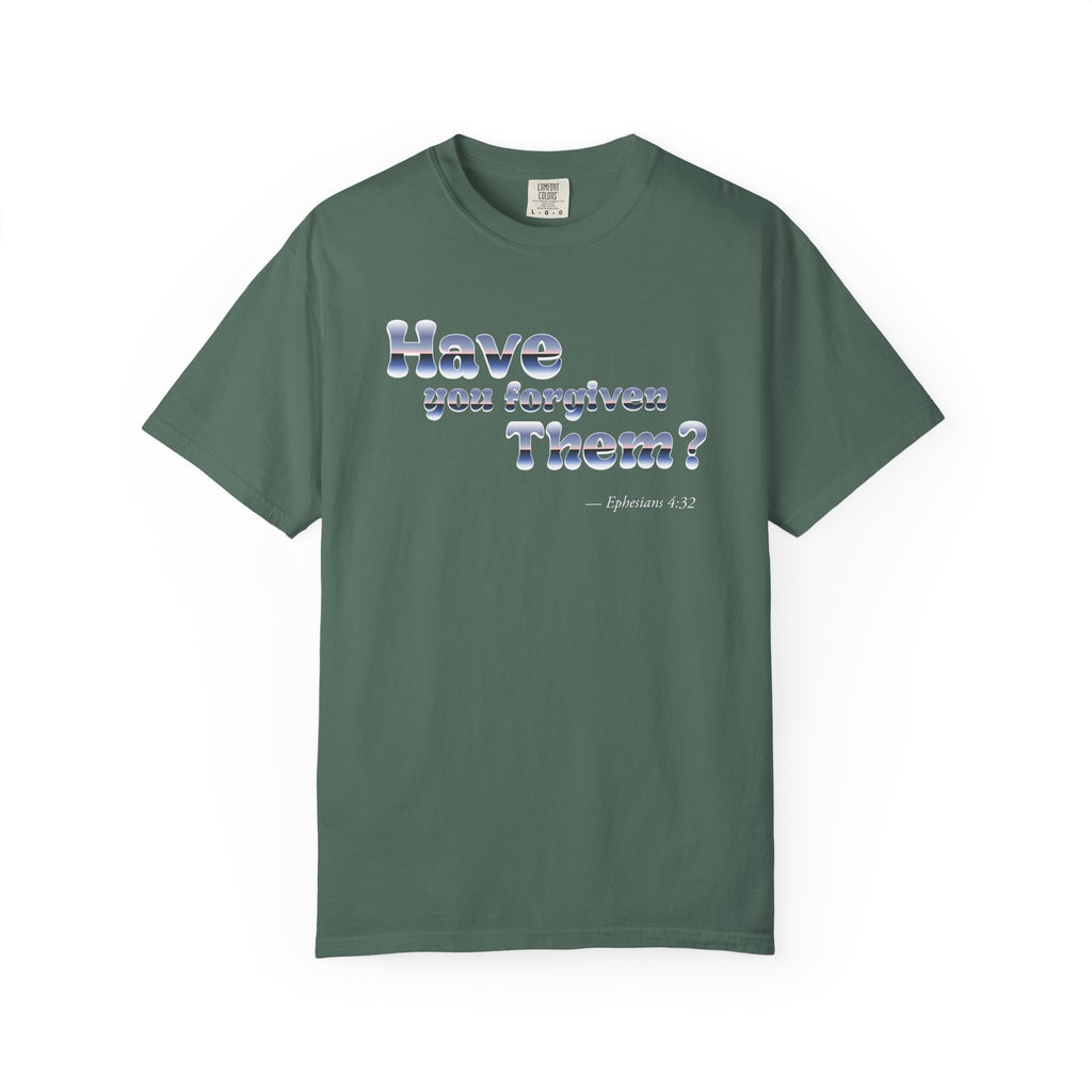 Green t-shirt with text 'Have you forgotten them?' on a white background