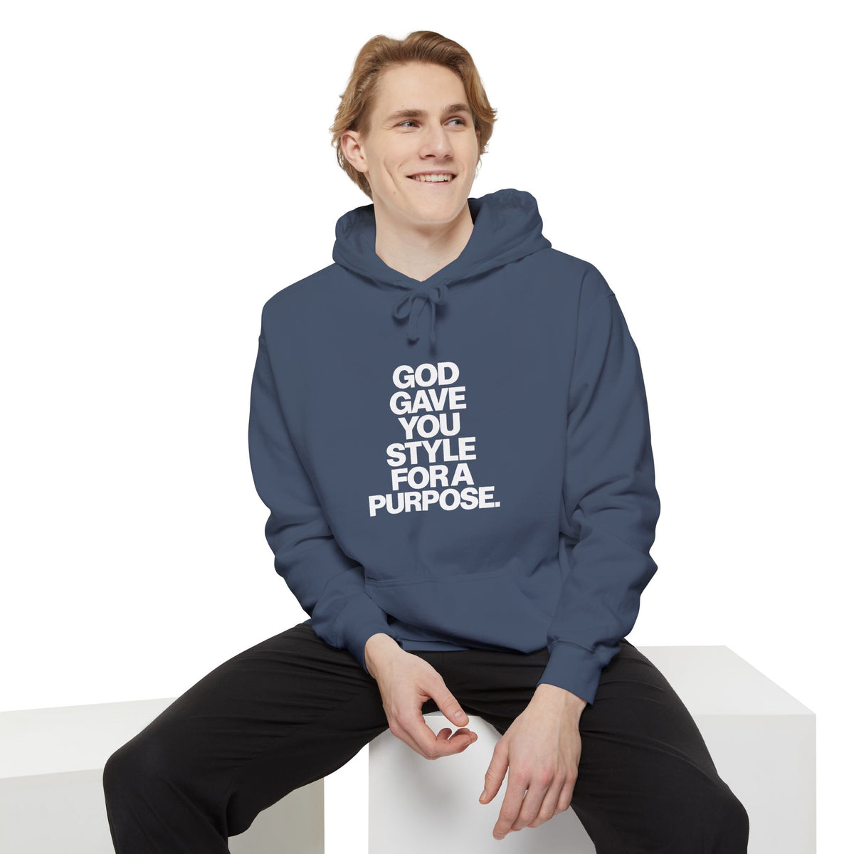 God Gave You Style for a Purpose Hoodie