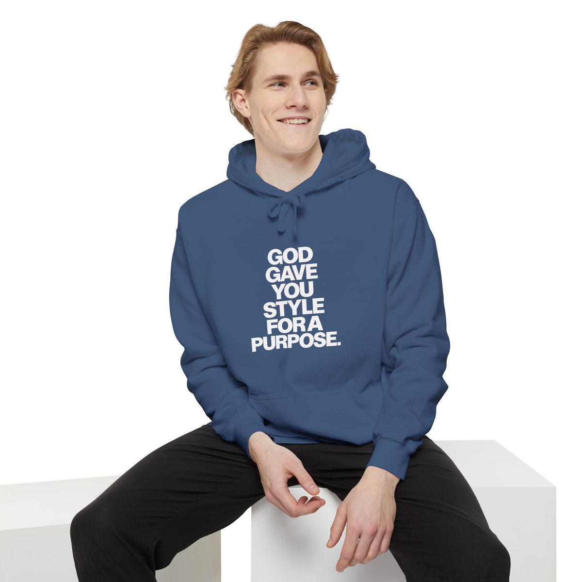 God Gave You Style for a Purpose Hoodie