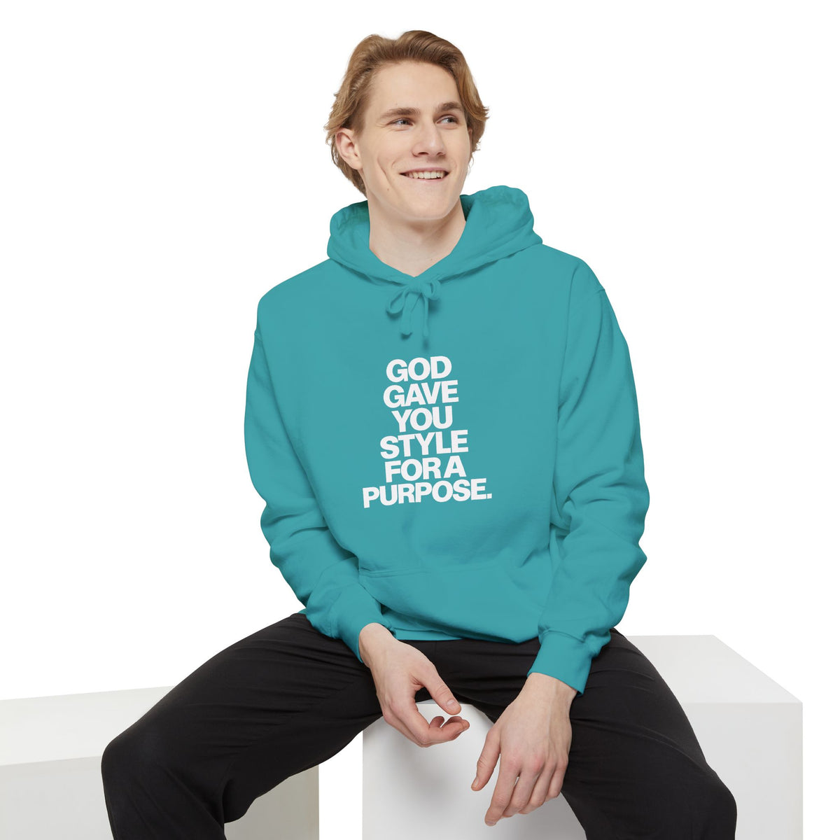 God Gave You Style for a Purpose Hoodie