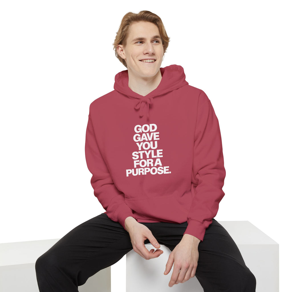 God Gave You Style for a Purpose Hoodie