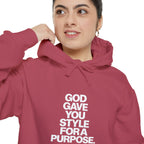 God Gave You Style for a Purpose Hoodie