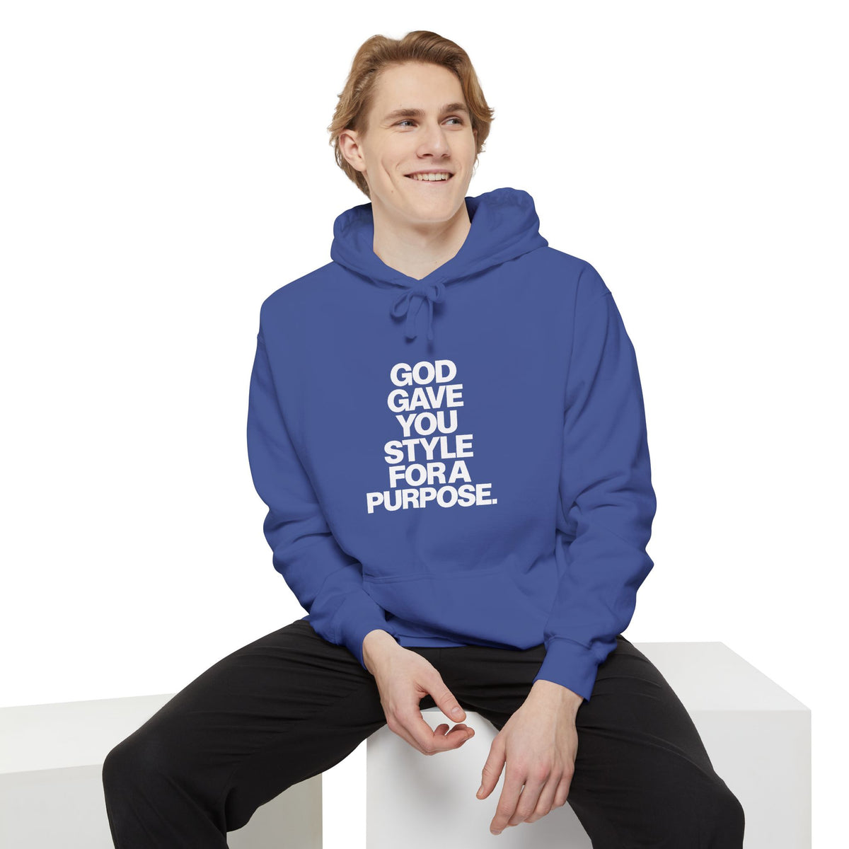God Gave You Style for a Purpose Hoodie